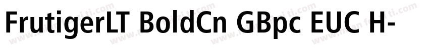 FrutigerLT BoldCn GBpc EUC H字体转换